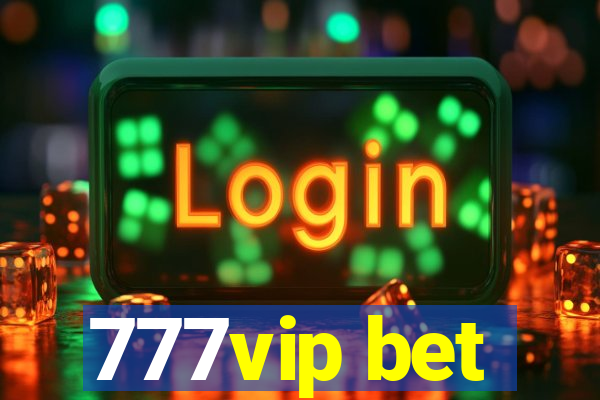 777vip bet